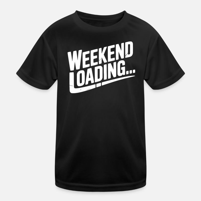 Wochenende wird geladen Kinder Funktions-T-Shirt