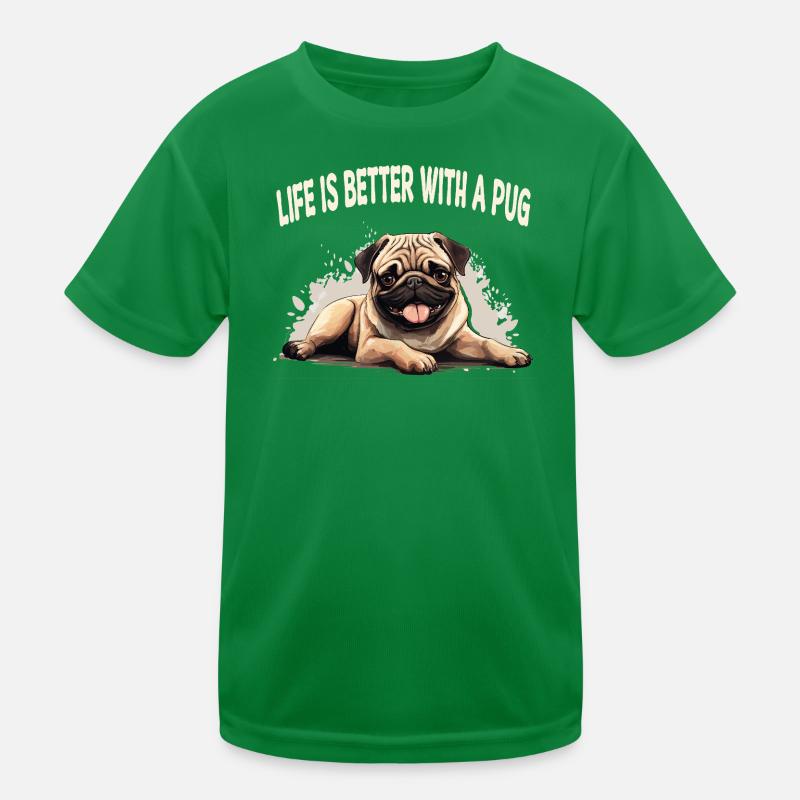 Life is better with a pug Kids Functional T-Shirt