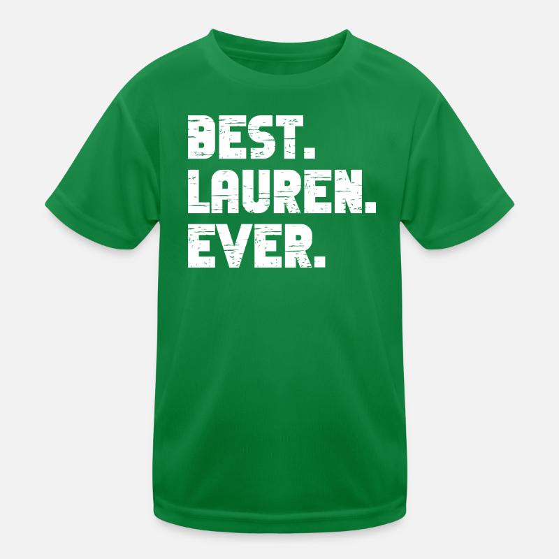 Best Lauren Ever Geschenk Spruch Kinder Funktions-T-Shirt
