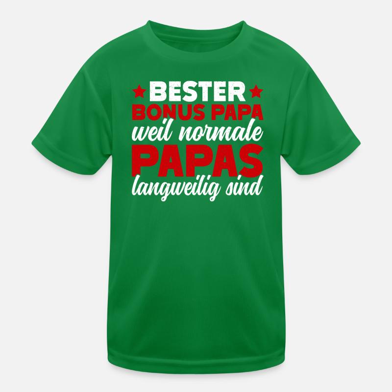Best Bonus Dad Normal Dads Are Boring Kids Functional T-Shirt