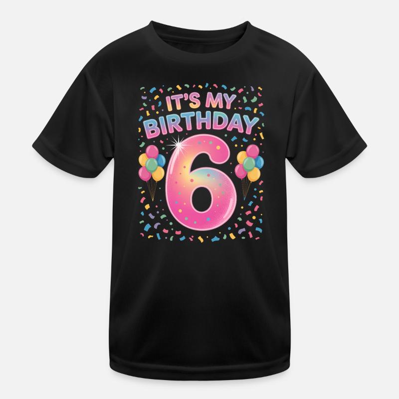 6 Jahre Mädchen It’s My Birthday Kinder Geburtstag Kinder Funktions-T-Shirt