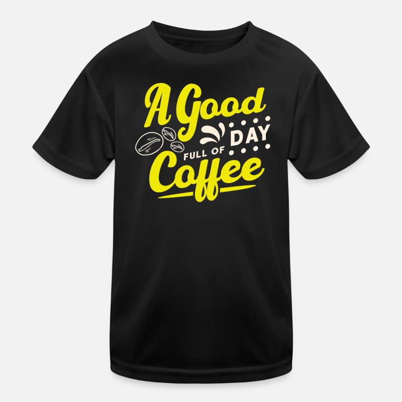 Good day starts with coffee - Kids Functional T-Shirt - black