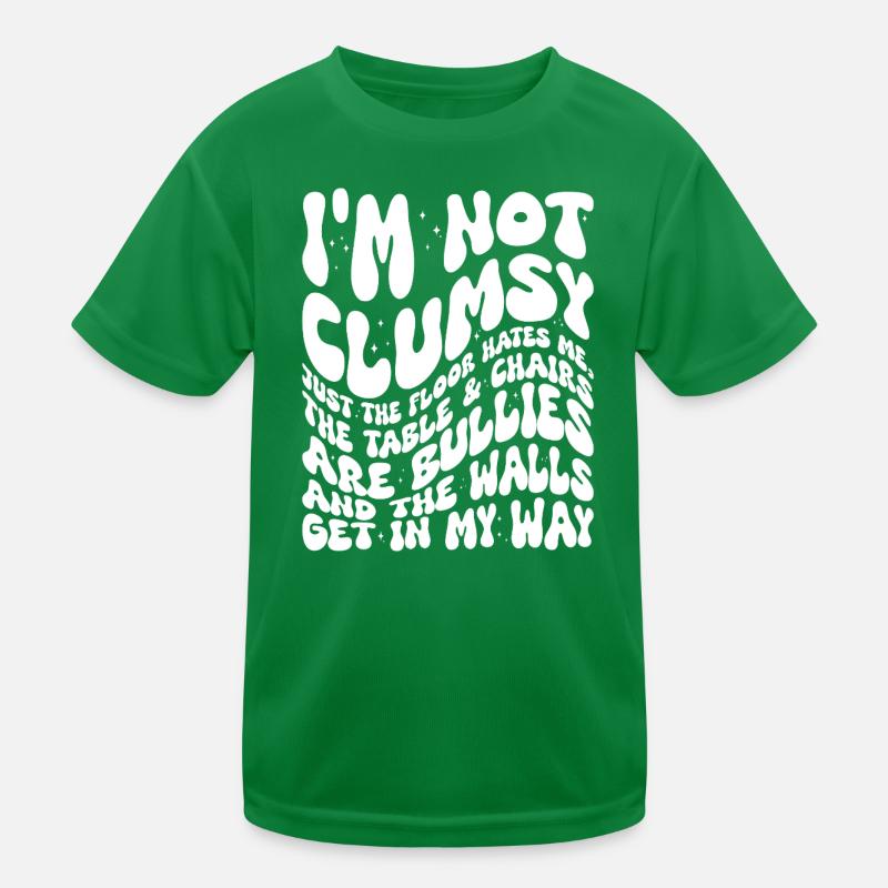 Im Not Clumsy Handwritten Quote Kids Functional T-Shirt