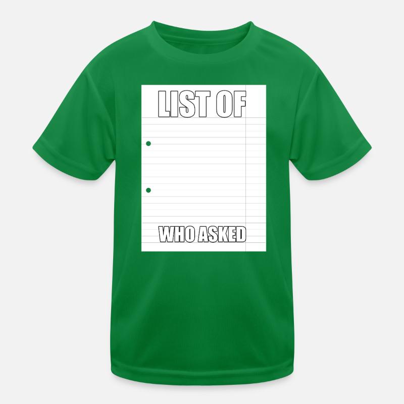 Who AskedMeme Kids Functional T-Shirt