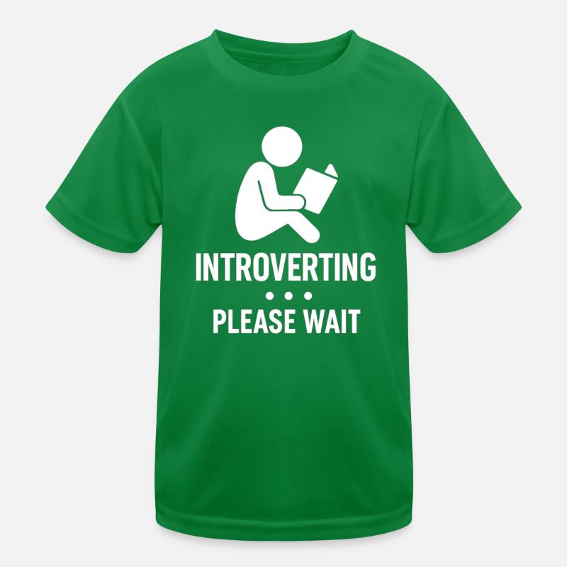 Introverting – Bitte Warten Shirt Kinder Funktions-T-Shirt