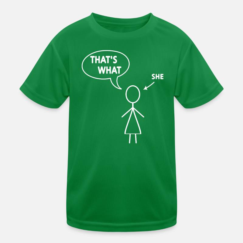Das hat sie gesagt Kinder Funktions-T-Shirt