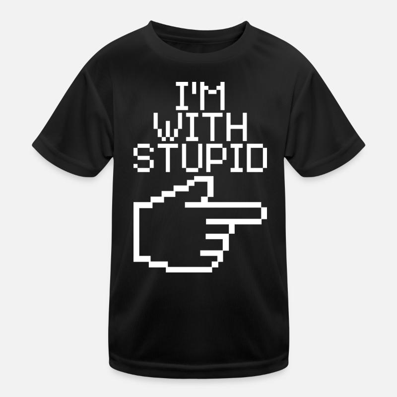 I'm With Stupid – Lustiger IT Spruch Kids Functional T-Shirt