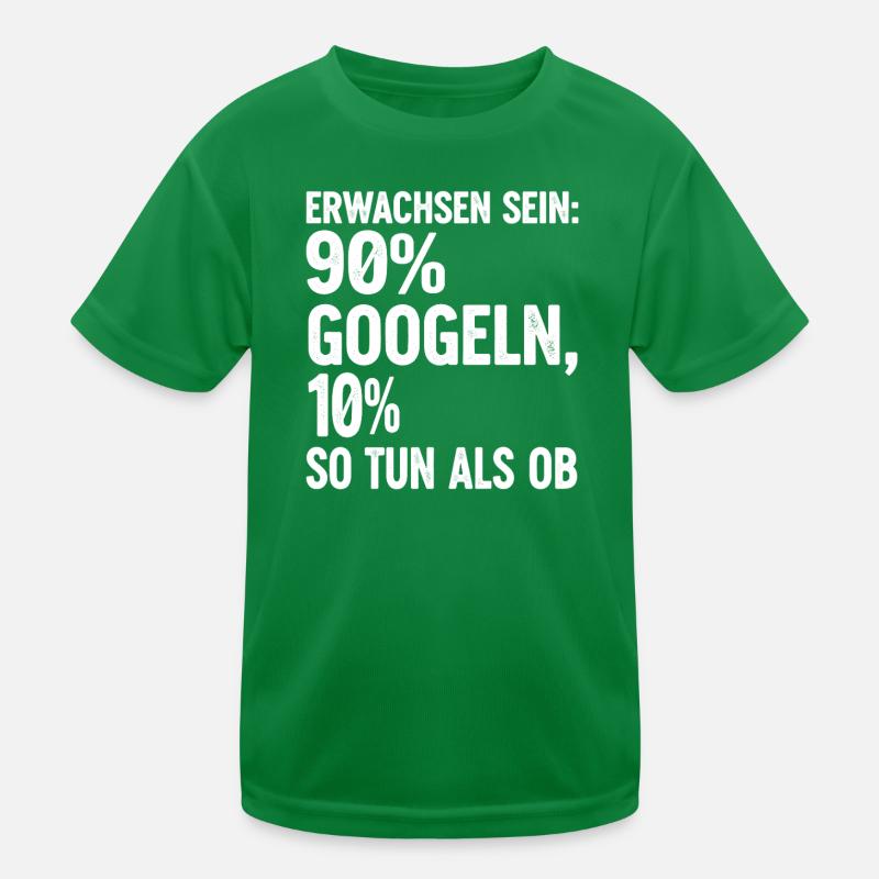 Erwachsen Sein: 90% Googeln Kinder Funktions-T-Shirt