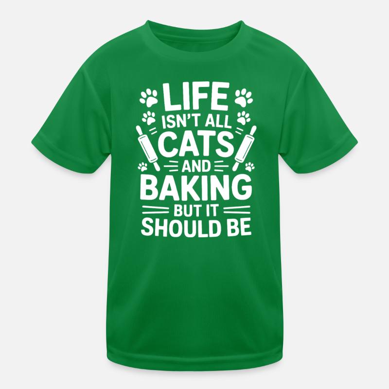 Baking Saying Cats Funny Baking Gift Kids Functional T-Shirt
