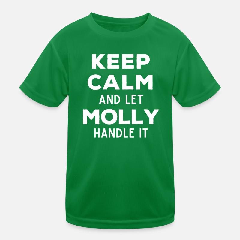 Keep Calm Lass Molly das regeln Lustiger Spruch Kinder Funktions-T-Shirt