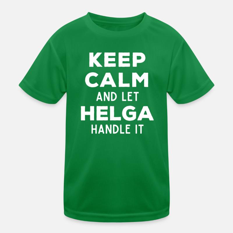Keep Calm Lass Helga das regeln Lustiger Spruch Kinder Funktions-T-Shirt