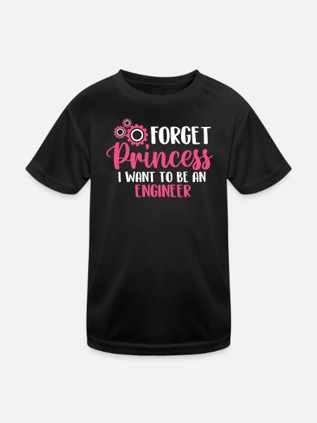 Vergiss Prinzessin, ich möchte Ingenieur werden - Kinder Funktions-T-Shirt - Schwarz