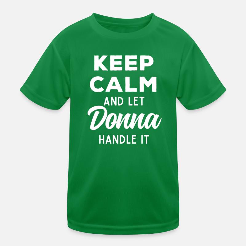Keep Calm Lass Donna das regeln Lustiger Spruch Kinder Funktions-T-Shirt