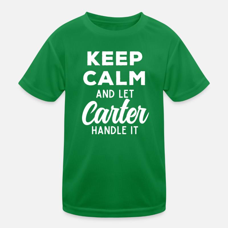 Keep Calm Lass Carter das regeln Lustiger Spruch Kinder Funktions-T-Shirt