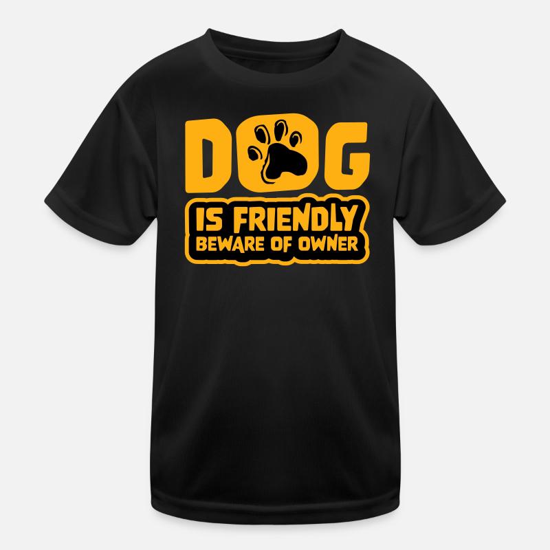 Dog Friendly Beware Owner Warning Humor Protect Kids Functional T-Shirt