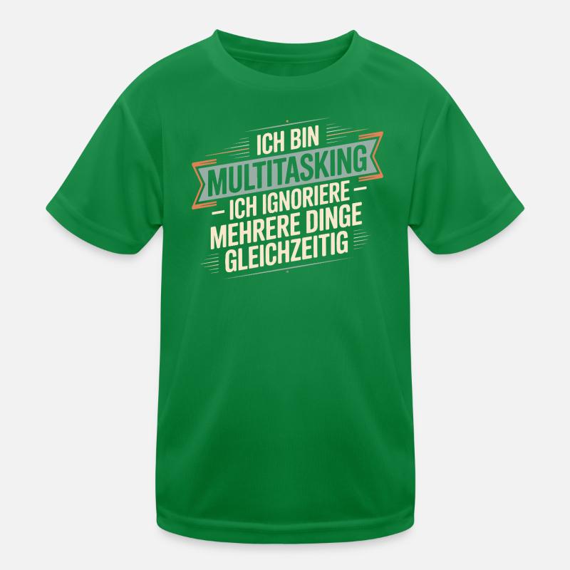 I'm multitasking – I ignore several things Kids Functional T-Shirt