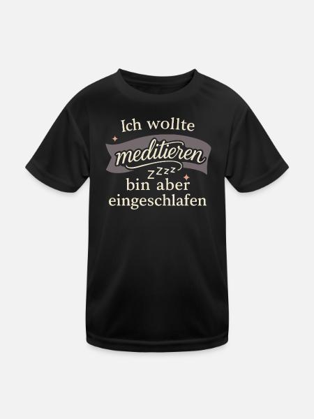 Ich wollte meditieren, bin aber eingeschlafen - Kinder Funktions-T-Shirt - Schwarz - Vorne
