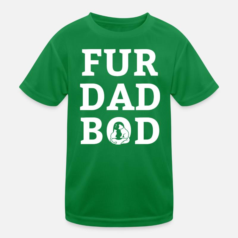 For Dad Bod Kids Functional T-Shirt
