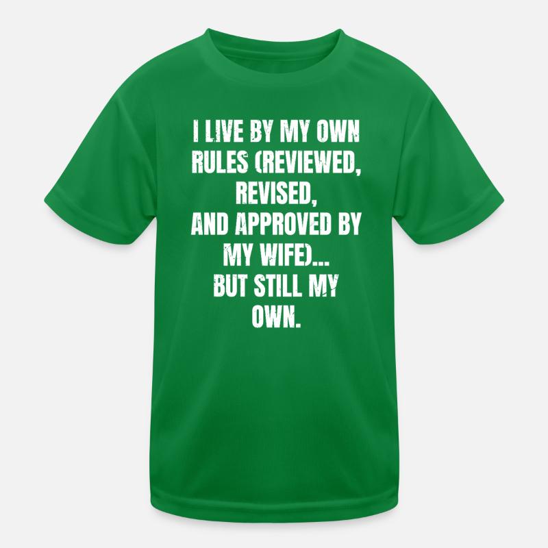 Je vis selon mes propres règles révisées et l’application T-shirt sport Enfant