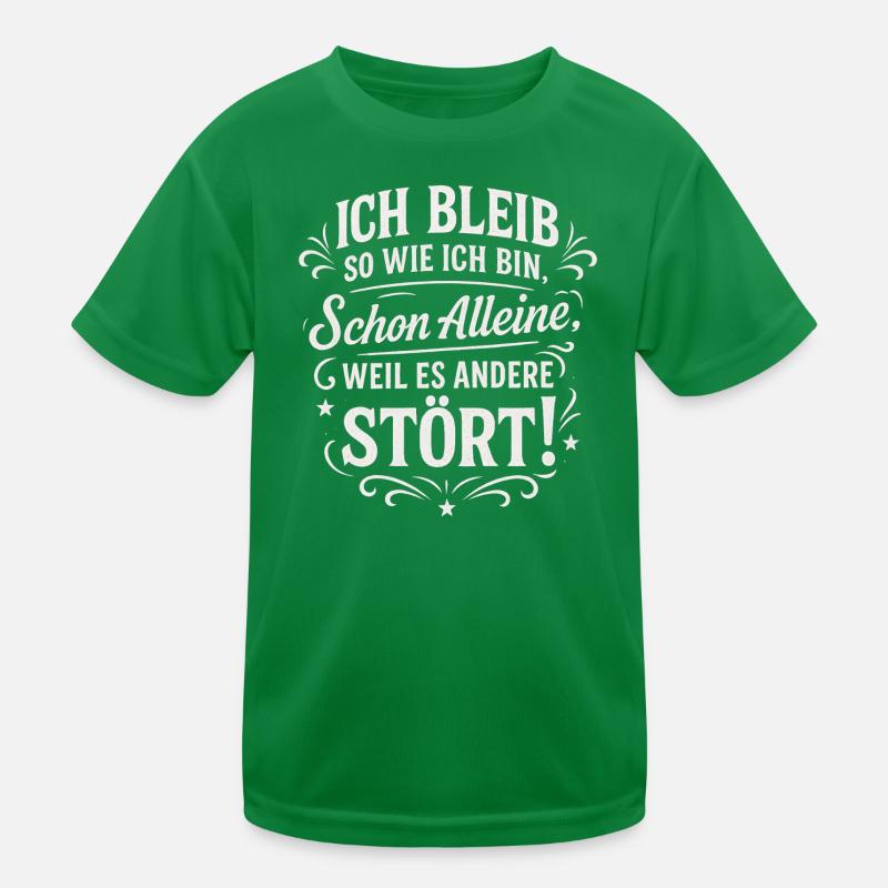 Je reste comme je suis parce que ça dérange les autres T-shirt sport Enfant