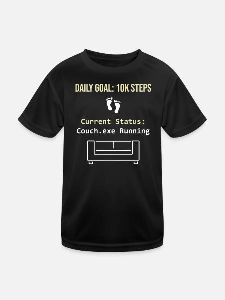 Tagesziel 10k Schritte Aktueller Status Couch.exe - Kinder Funktions-T-Shirt - Schwarz - Vorne
