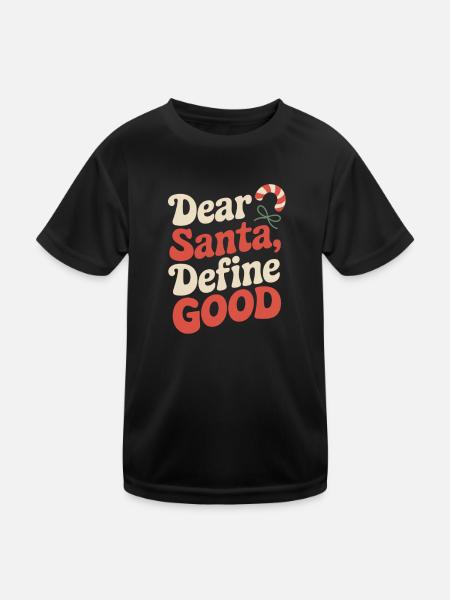 Cher Père Noël, Définissez le bien – L’humour de Noël - T-shirt sport Enfant - noir - Devant