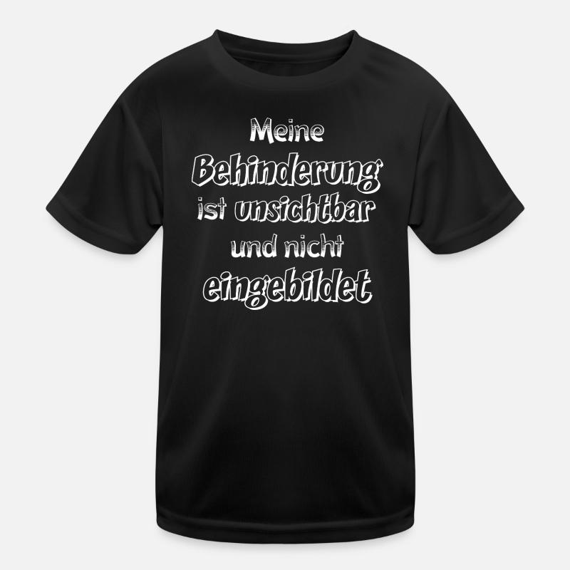 Unsichtbare Behinderung Spruch Kinder Funktions-T-Shirt