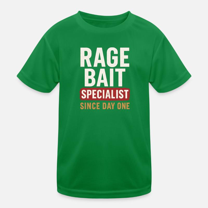 Rage Bait Specialist Since Day One, Funny Saying  Kids Functional T-Shirt