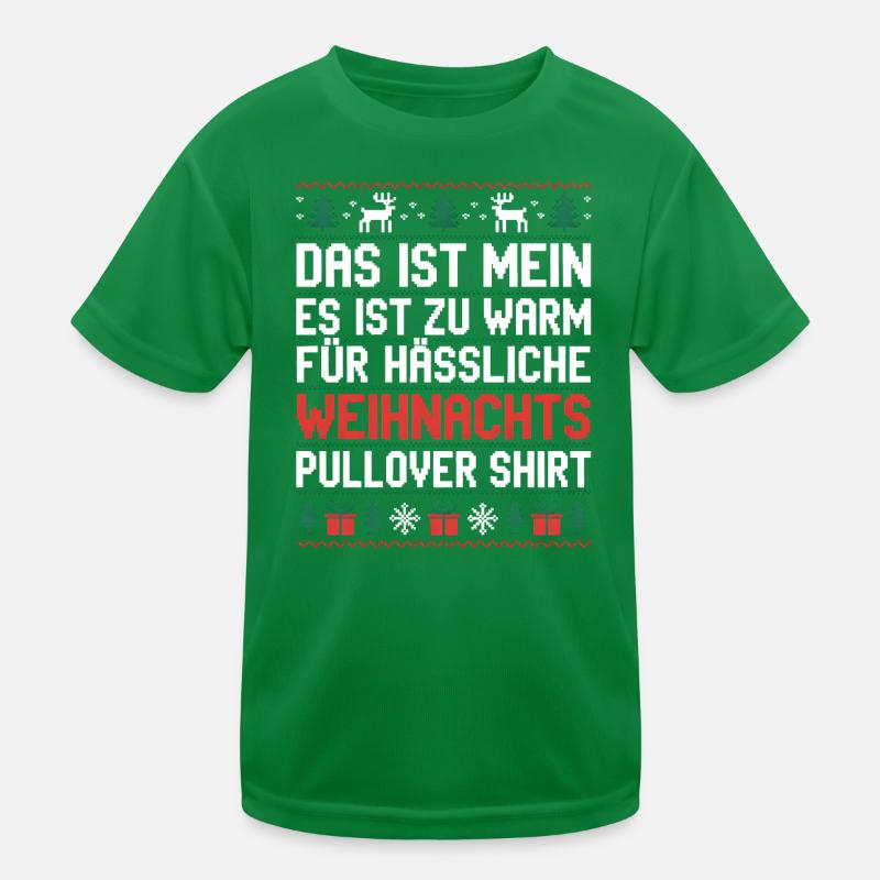 Christmas Sweater Saying It's Too Warm Kids Functional T-Shirt