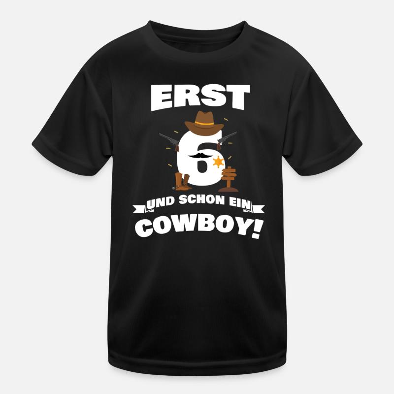 Erst 6 und schon Cowboy / Kinder Geschenkidee Kinder Funktions-T-Shirt