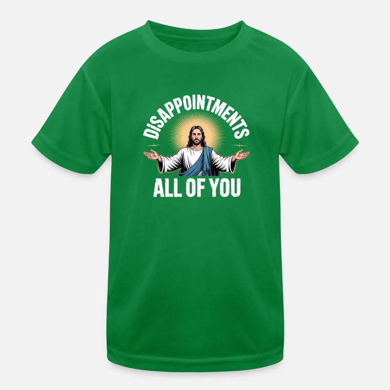 Déceptions, vous tous - Saint Christianisme Lo T-shirt sport Enfant