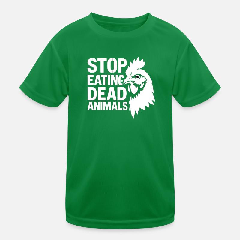 Stop Eating Dead Animals Kinder Funktions-T-Shirt