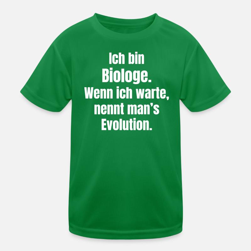 Biologist Evolution Saying Kids Functional T-Shirt