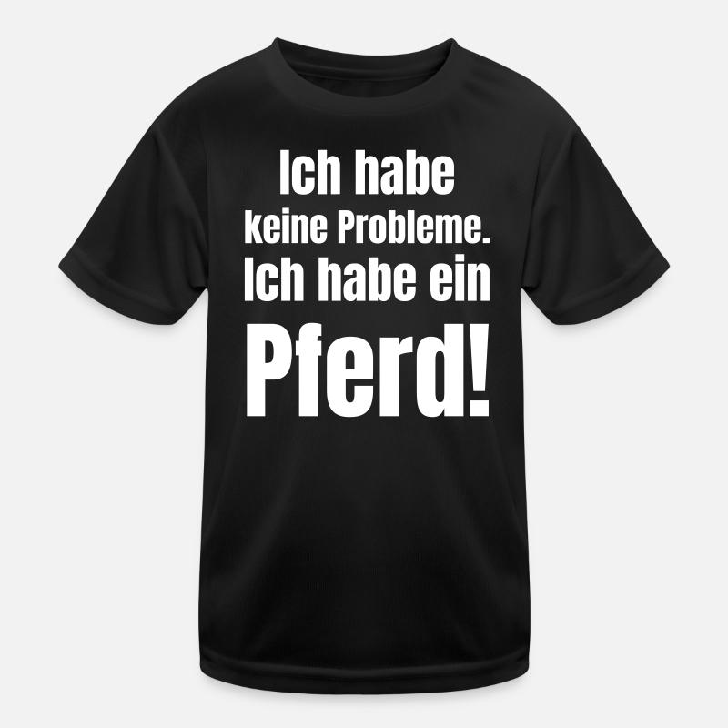 Horse saying I don't have a problem - Kids Functional T-Shirt - black