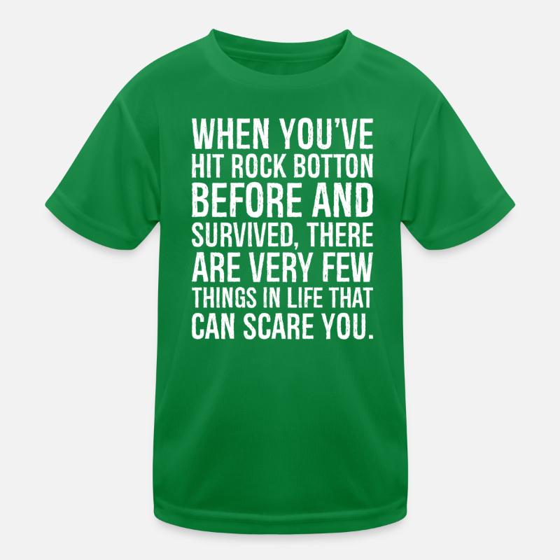 When You've Hit Rock Botton Before and Survived Kids Functional T-Shirt
