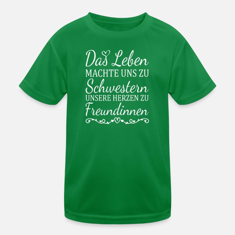 Das Leben machte uns zu Schwestern Schwester Kinder Funktions-T-Shirt