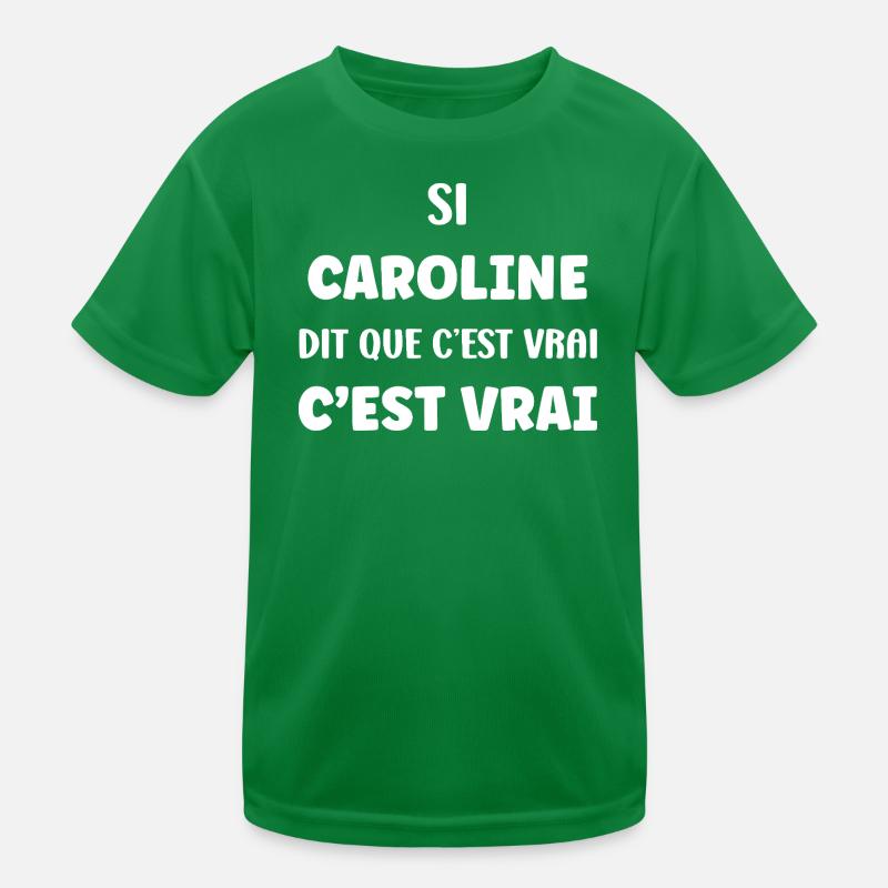 Caroline says it's true Kids Functional T-Shirt