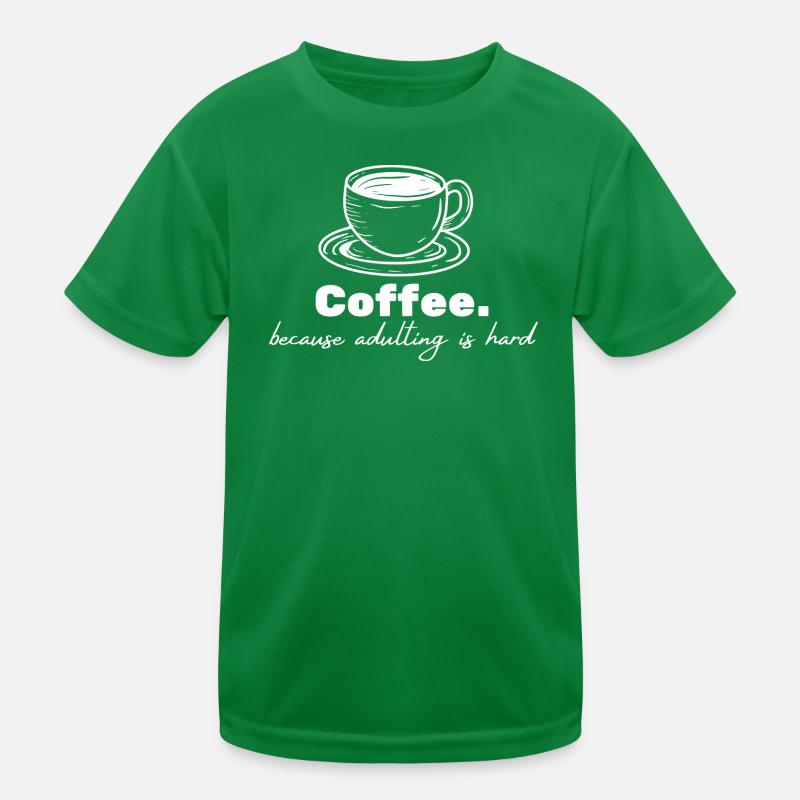 Café - parce que l’âge adulte est difficile T-shirt sport Enfant