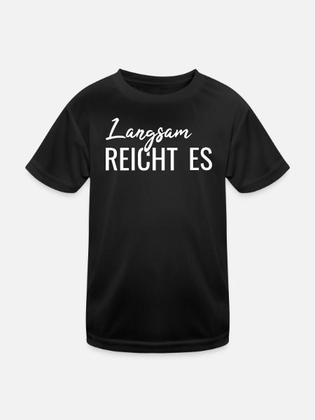 Langsam reicht es - Kinder Funktions-T-Shirt - Schwarz - Vorne