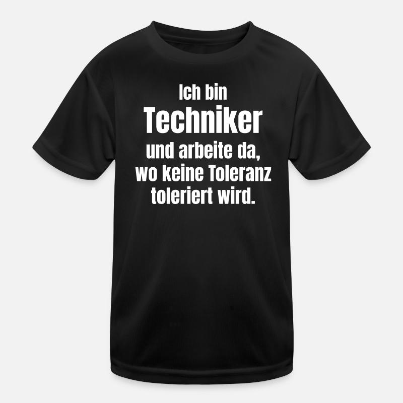 I'm a technician – No tolerance Kids Functional T-Shirt
