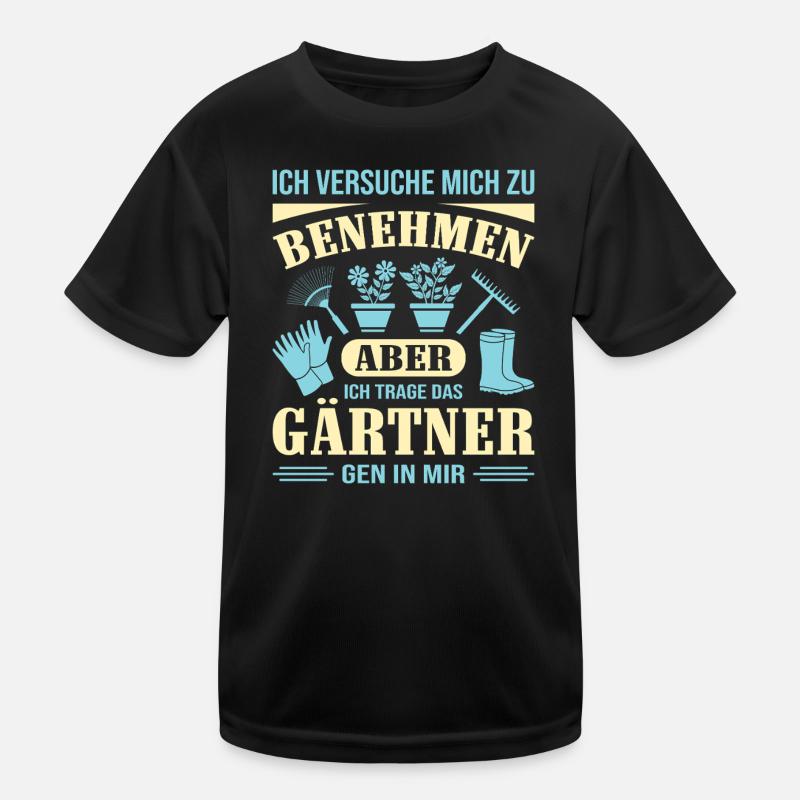 Gartenbau Gärtner Garten Gartenarbeit Sprüche Kinder Funktions-T-Shirt
