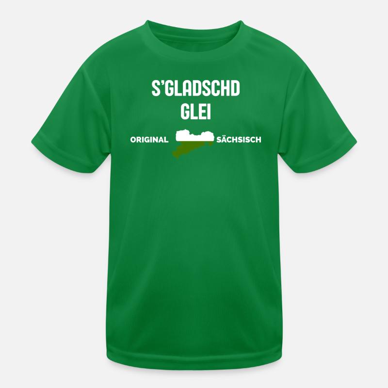 S'Gladschd Glei East German Funny Saying Kids Functional T-Shirt