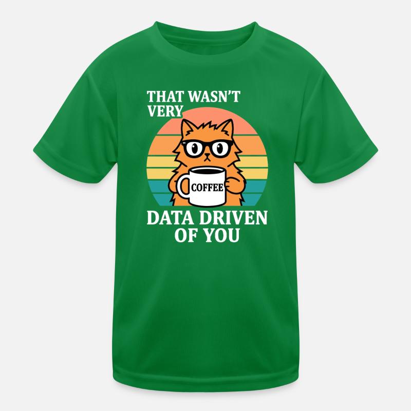 Nicht sehr datengetrieben Katze Kaffee IT Nerd Kinder Funktions-T-Shirt