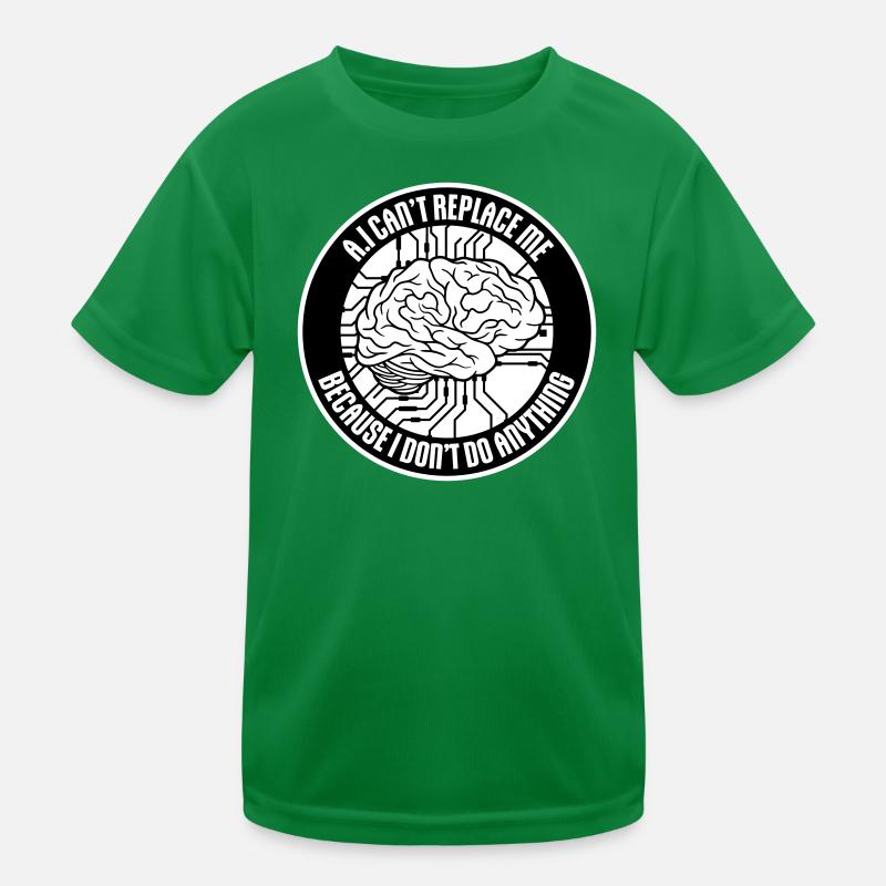 AI Can't Replace Me I Don't Do Anything Humor Joke Kids Functional T-Shirt