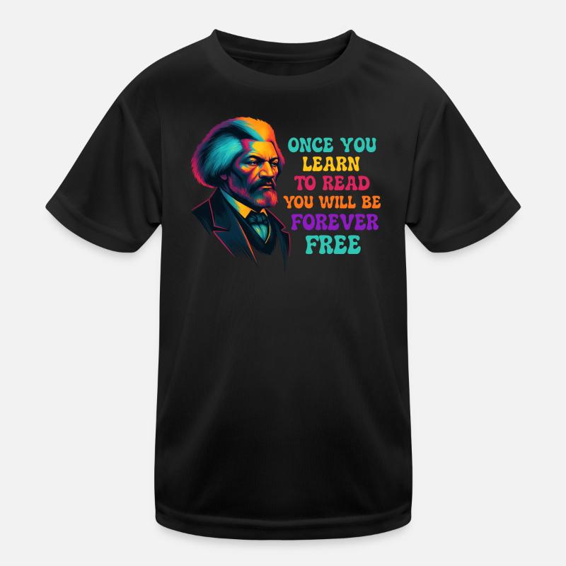 Sobald du lesen lernst, bist du frei Kinder Funktions-T-Shirt