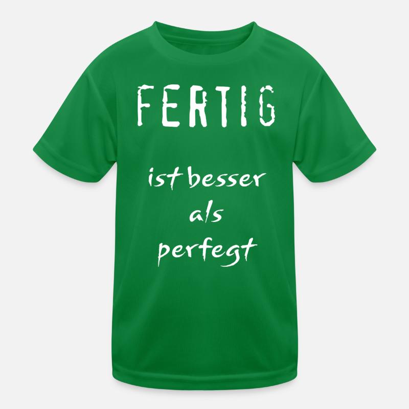 Fait, c’est mieux que balayé T-shirt sport Enfant