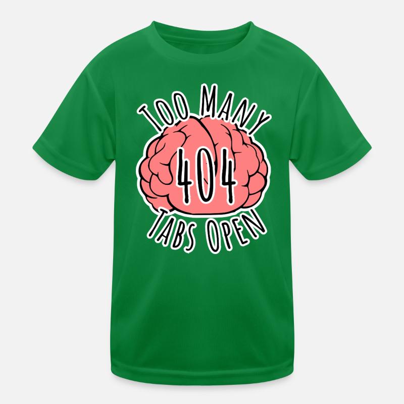 Brain Error 404 - Too many tabs open! Kids Functional T-Shirt