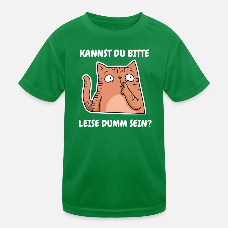 Spruch Lustig Katze Kannst du leise dumm sein? Kinder Funktions-T-Shirt
