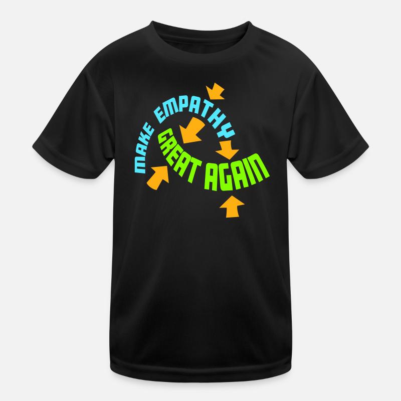 Make Empathy Great Again Politisch Statement Hoffn - Kinder Funktions-T-Shirt - Schwarz