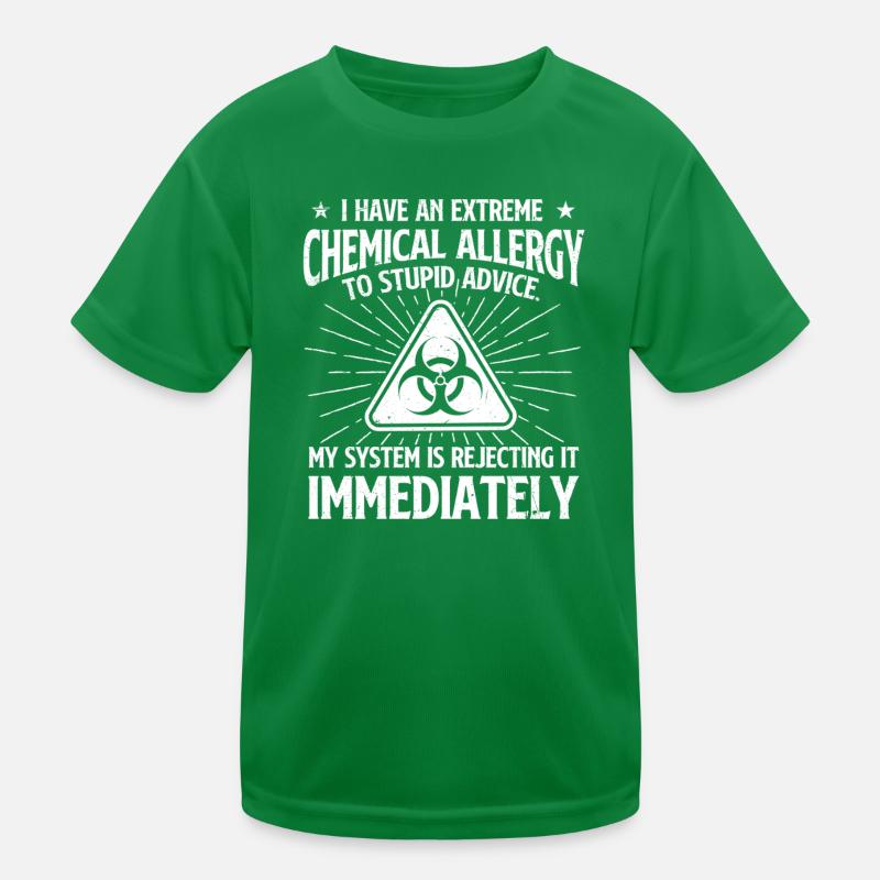 Allergie chimique extrême aux conseils stupides T-shirt sport Enfant
